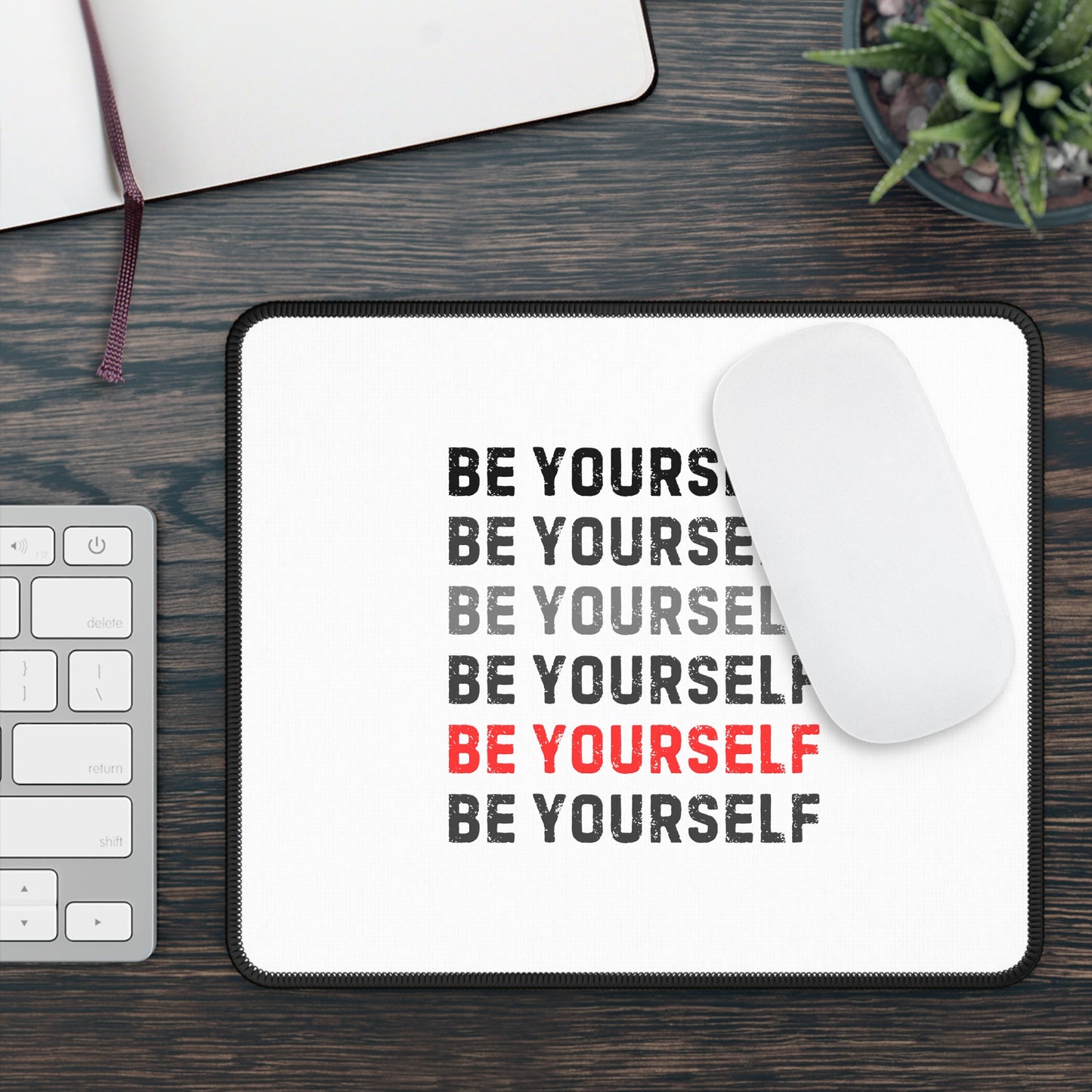 Inspiring Gaming Mouse Pad | Be Yourself Motivational Desk Accessory, Gamer Gift, Office Decor, Self-Improvement, Inspirational Quote