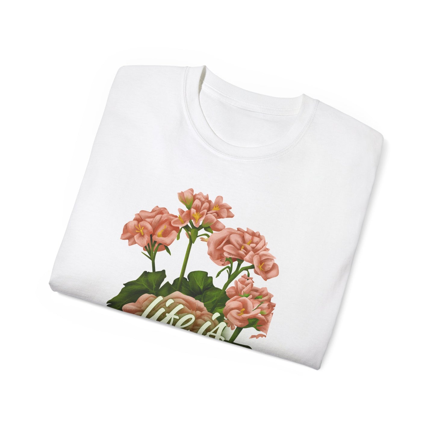 Botanical Life is Beautiful Tee, Flower T-Shirt, Nature Humor Shirt, Spring Gift, Positive Vibes Apparel