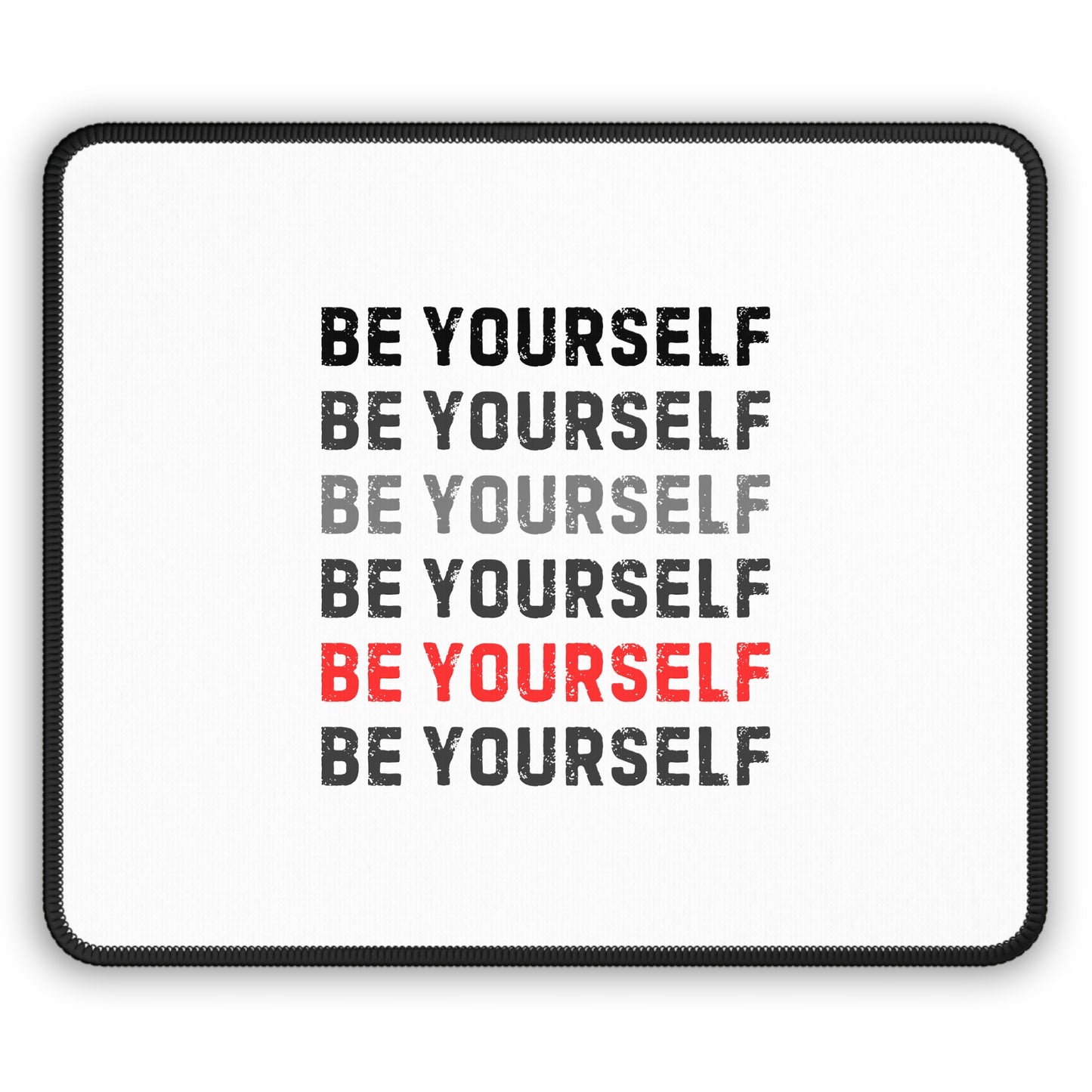 Inspiring Gaming Mouse Pad | Be Yourself Motivational Desk Accessory, Gamer Gift, Office Decor, Self-Improvement, Inspirational Quote