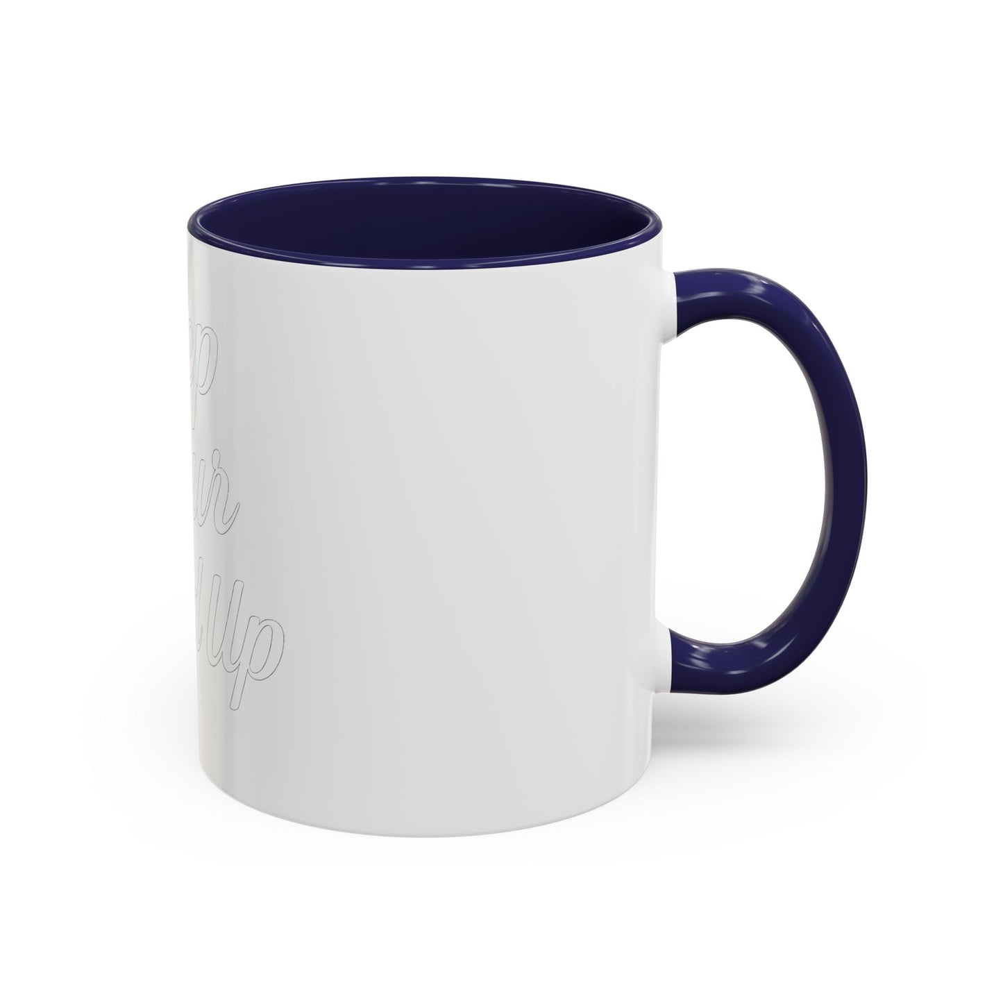 Inspirational Accent Coffee Mug | Motivational Gift for Coffee Lovers, Home Office Mug, Uplifting Quote, Teacher Appreciation