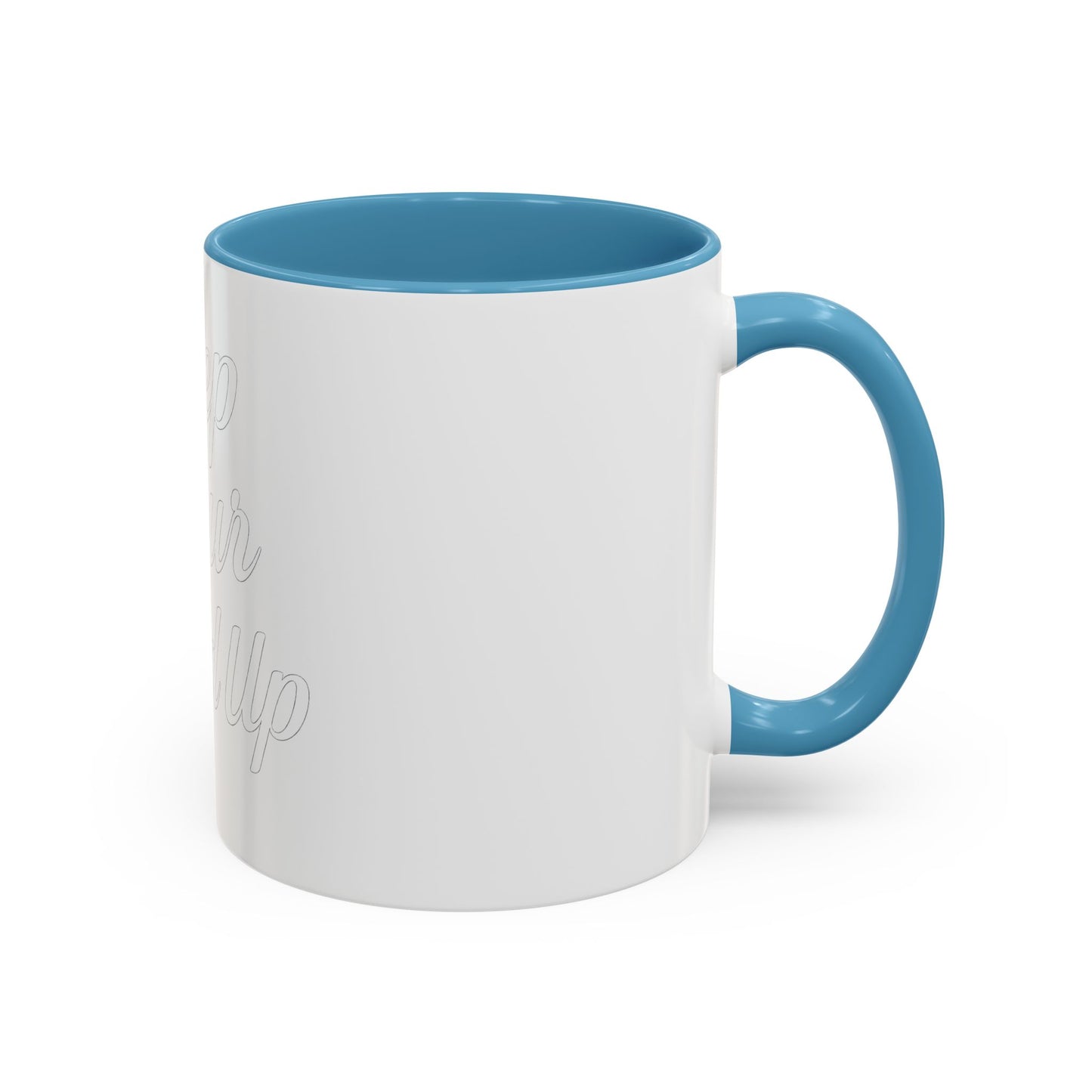 Inspirational Accent Coffee Mug | Motivational Gift for Coffee Lovers, Home Office Mug, Uplifting Quote, Teacher Appreciation