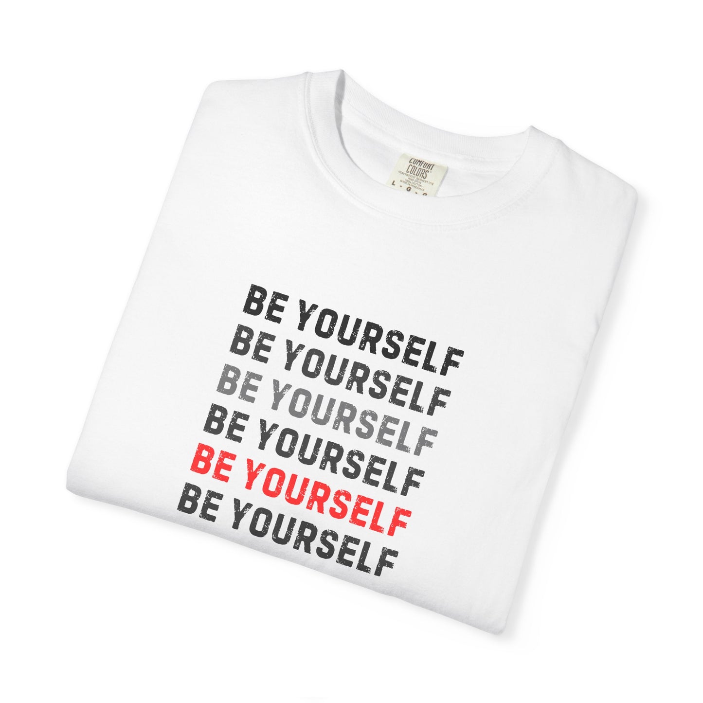 Be Yourself Garment-Dyed Unisex T-Shirt | Inspirational Tee for Self-Expression, Casual Wear, Gift for Friends, Motivational Clothing, [...]