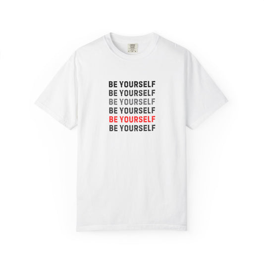 Be Yourself Garment-Dyed Unisex T-Shirt | Inspirational Tee for Self-Expression, Casual Wear, Gift for Friends, Motivational Clothing, [...]