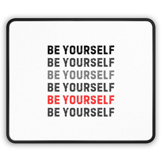 Inspiring Gaming Mouse Pad | Be Yourself Motivational Desk Accessory, Gamer Gift, Office Decor, Self-Improvement, Inspirational Quote